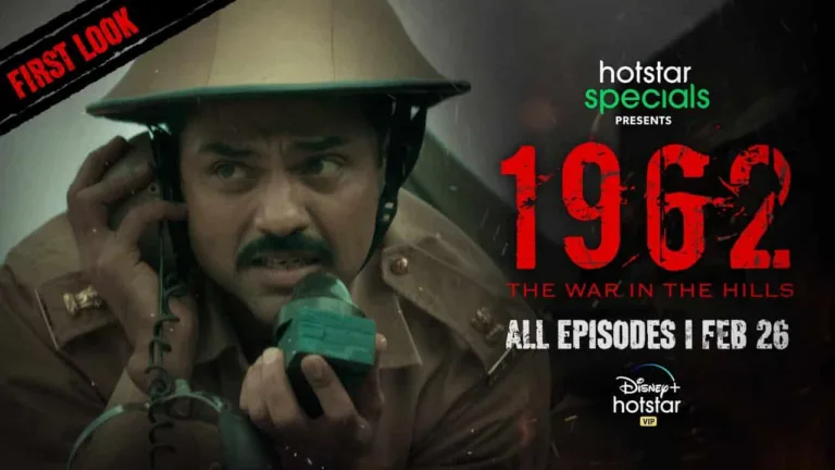 All the Details of “Hotstar Specials 1962: The War In The Hills”