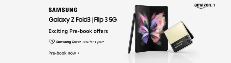 You can get up to ₹7,000 discount when you order Samsung Galaxy Z Fold3 or Flip3 5G