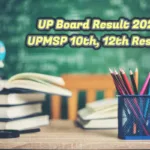 UPMSP Edu in Result: Get All of the Important Updates on the Class 12 UP Board Result
