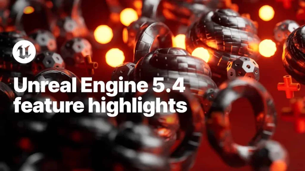 Unreal 5.4