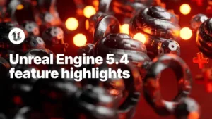 Unreal 5.4