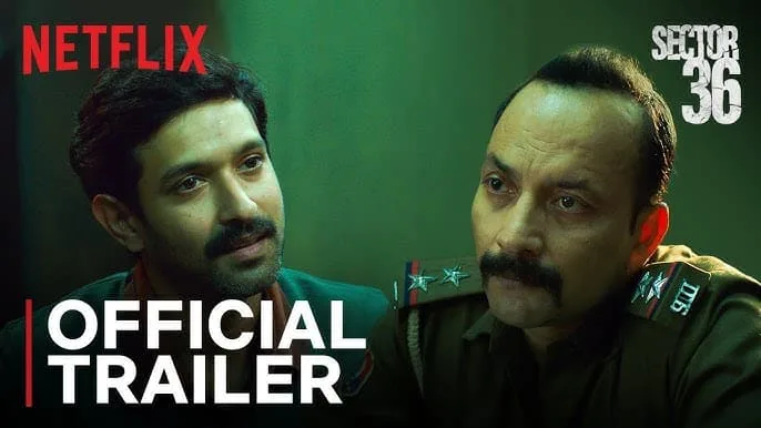 Sector 36 Trailer Out: Vikrant Massey Shines in Tense Serial Killer Drama Based on True Events