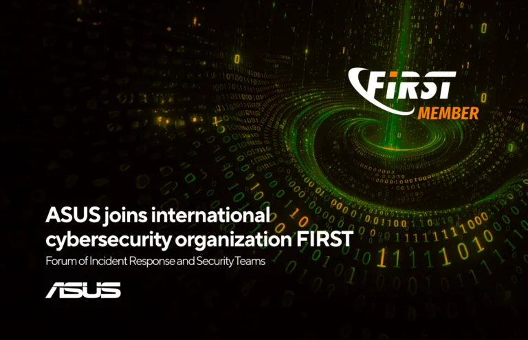 ASUS Joins FIRST: A Major Step Forward in Cybersecurity Commitment