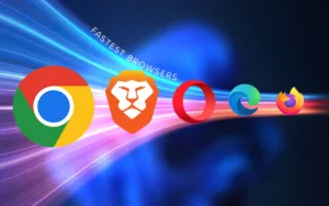 Fastest Browsers