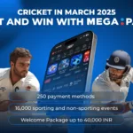 Cricket in March 2025: Epic Showdowns, High Stakes, and Top Matches with Megapari!