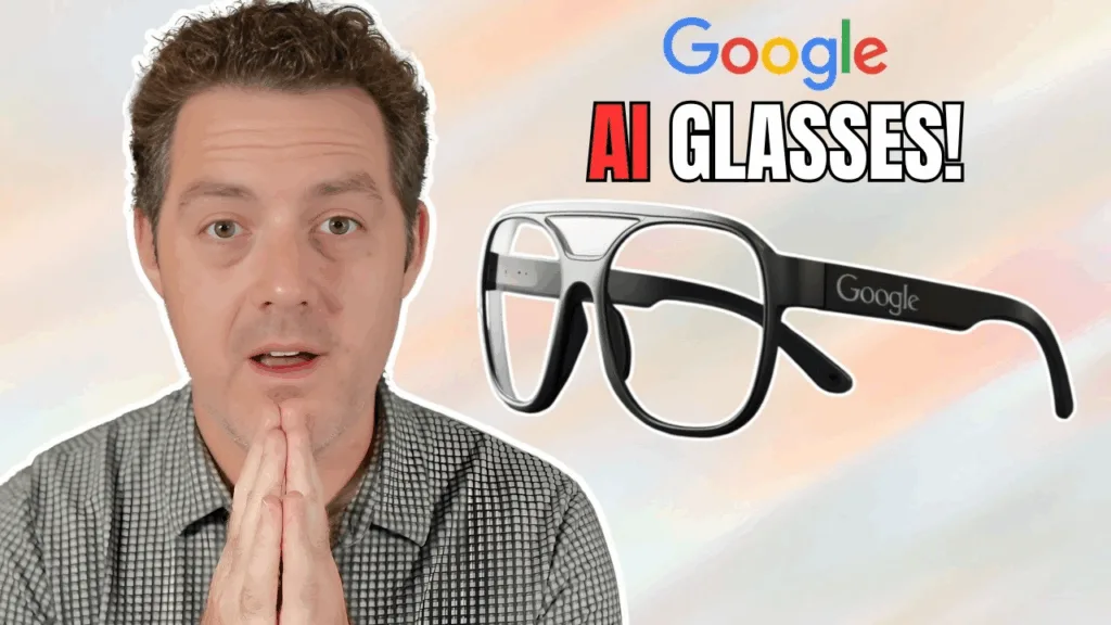 Google’s Smart Glasses: AI’s Next Frontier Revealed