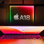 Apple Budget MacBook at $599: A18 Pro Chip Coming to Mac