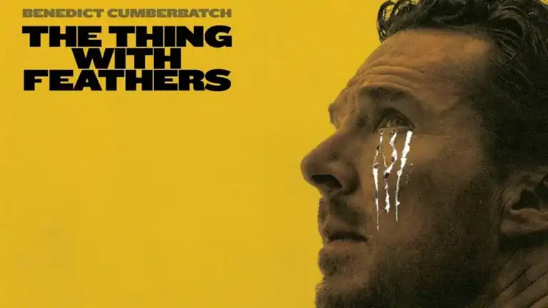 Benedict Cumberbatch’s Haunting Grief Drama: The Thing with Feathers Release Guide
