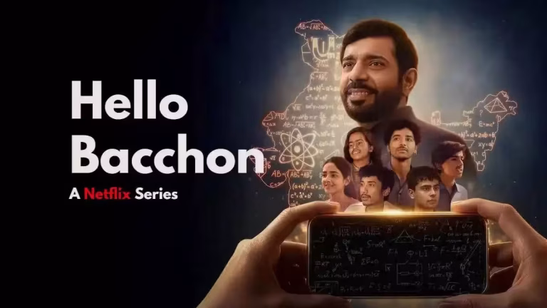 Hello Bachhon on Netflix: The True Story of Physics Wallah That Every Student Needs to Watch in 2026